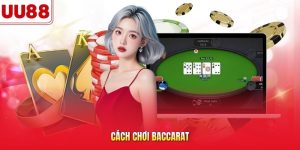 cách chơi baccarat